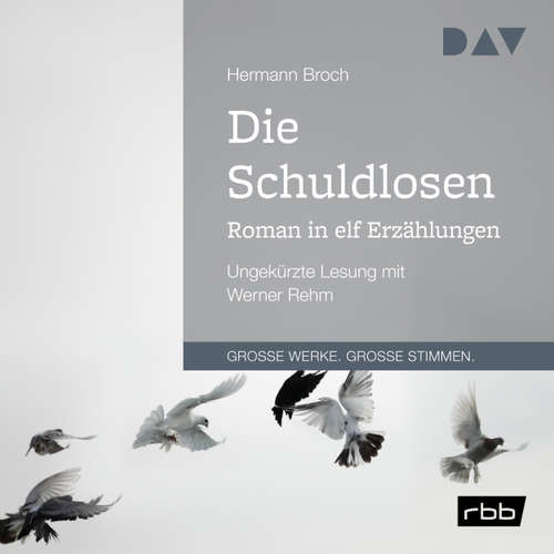 Hoerbuch Die Schuldlosen. Roman in elf Erzählungen - Hermann Broch - Werner Rehm