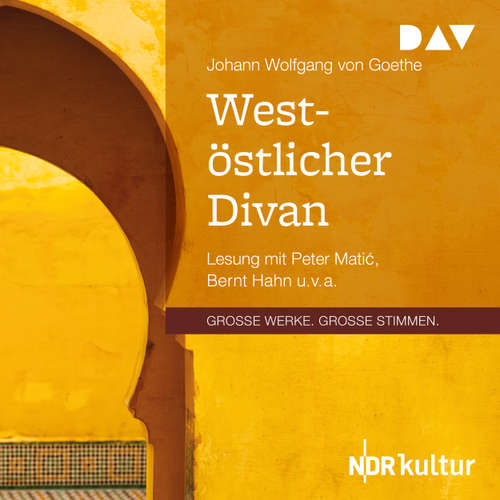 Hoerbuch West-östlicher Divan - Johann Wolfgang von Goethe - Peter Mati