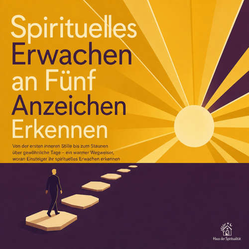 Hoerbuch Spirituelles Erwachen an Fünf Anzeichen Erkennen - Haus der Spiritualität - Digital Voice