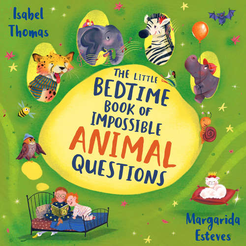 Audiobook The Little Bedtime Book of Impossible ANIMAL Questions - Isabel Thomas - Evelyn Fung