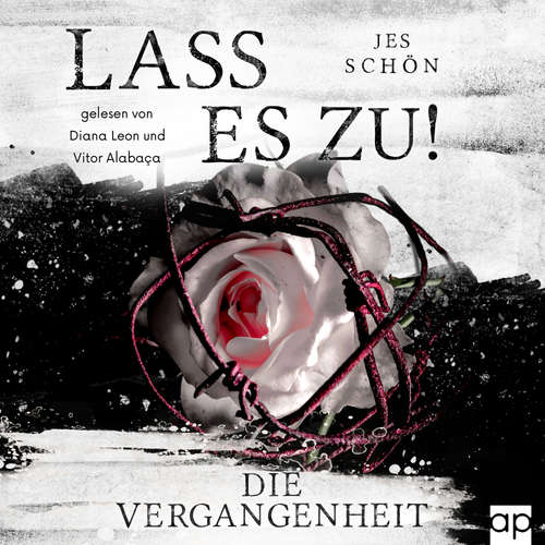 Hoerbuch Lass es zu! - Jes Schön - Diana Leon