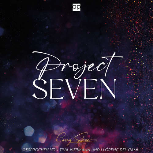 Hoerbuch Project SEVEN - Casey Stone - Tina Viermann