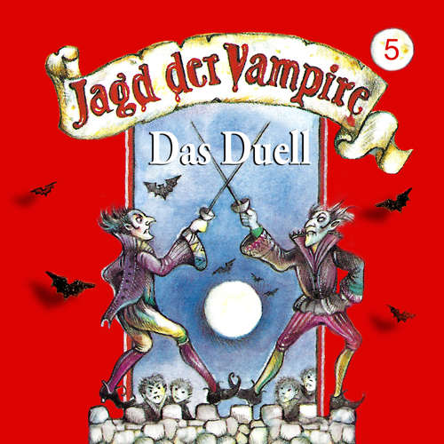 Hoerbuch Jagd der Vampire, Folge 5: Das Duell - Hans-Joachim Herwald - Achim Schülke Hoerbuch Jagd der Vampire, Folge 5: Das Duell - Hans-Joachim Herwald - Achim Schülke