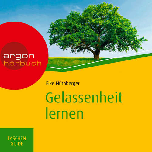 Hoerbuch Gelassenheit lernen - Elke Nürnberger - Nora Schulte