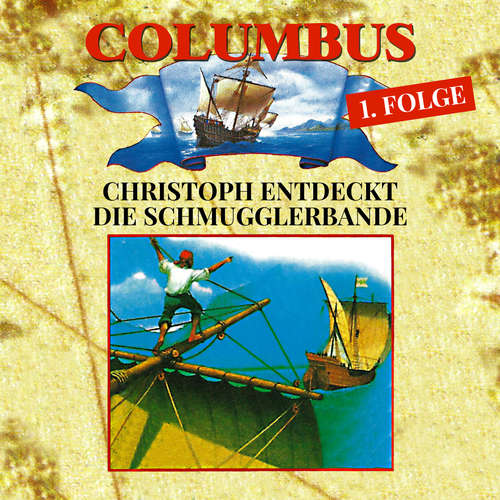 Hoerbuch Columbus, Folge 1: Christoph entdeckt die Schmugglerbande - Petra Fohrmann - Christian Stark Hoerbuch Columbus, Folge 1: Christoph entdeckt die Schmugglerbande - Petra Fohrmann - Christian Stark