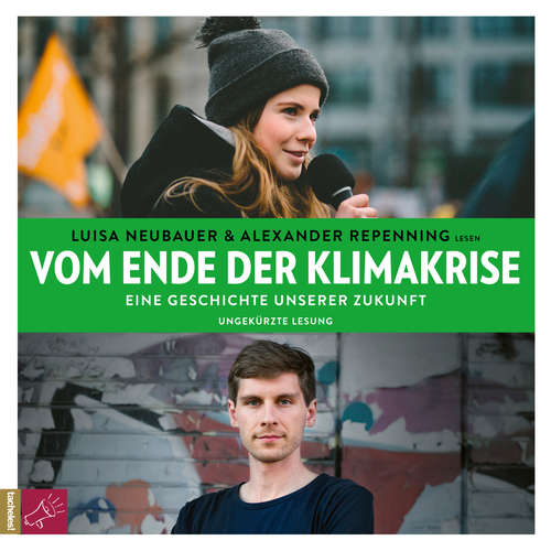 Vom Ende der Klimakrise - Eine Geschichte unserer Zukunft