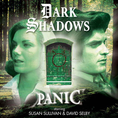 Audiobook Dark Shadows, 45: Panic - Roy Gill - David Selby Audiobook Dark Shadows, 45: Panic - Roy Gill - David Selby