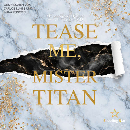 Hoerbuch Tease me, Mister Titan - Emily Key - Carlos Lunes