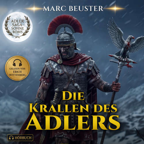 Hoerbuch Die Krallen des Adlers - Marc Beuster - Erich Wittenberg
