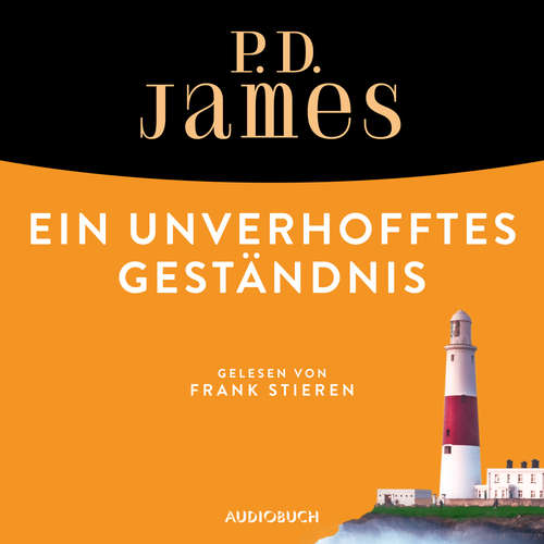 Hoerbuch Ein unverhofftes Geständnis - Ein Fall für Adam Dalgliesh 3 - P. D. James - Frank Stieren Hoerbuch Ein unverhofftes Geständnis - Ein Fall für Adam Dalgliesh 3 - P. D. James - Frank Stieren