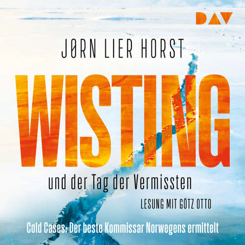 Hoerbuch Wisting und der Tag der Vermissten - Cold Cases 1 - Jørn Lier Horst - Götz Otto