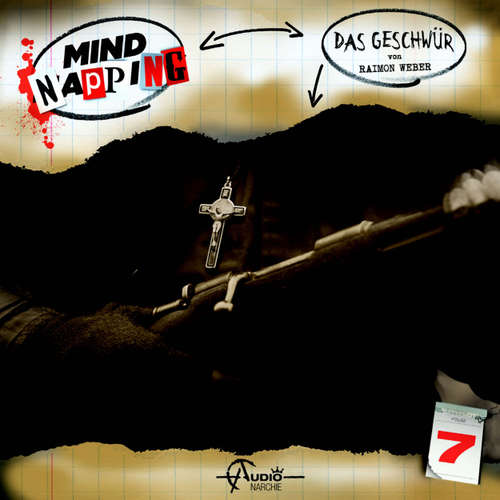 Hoerbuch MindNapping, Folge 7: Das Geschwür - Raimon Weber - Gordon Piedesack