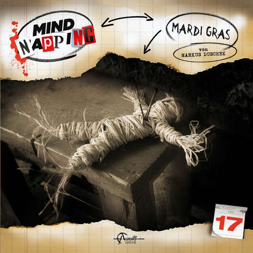 Hoerbuch MindNapping, Folge 17: Mardi Gras - Markus Duschek - Katja Brügger Hoerbuch MindNapping, Folge 17: Mardi Gras - Markus Duschek - Katja Brügger