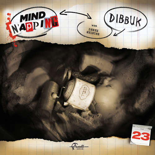Hoerbuch MindNapping, Folge 23: Dibbuk - Derek Meister - Torsten Michaelis Hoerbuch MindNapping, Folge 23: Dibbuk - Derek Meister - Torsten Michaelis