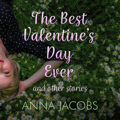 Audiobook The Best Valentine's Day Ever and other stories - Anna Jacobs - Lisa Armytage