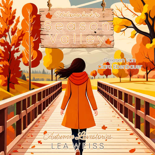 Hoerbuch Welcome back to Season Valley - Lea Weiss - Clara Ebenbauer