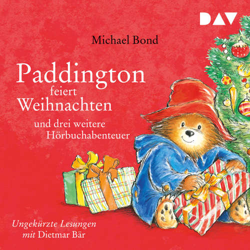 Hoerbuch Paddington feiert Weihnachten und drei weitere Hörbuchabenteuer - Michael Bond - Dietmar Bär