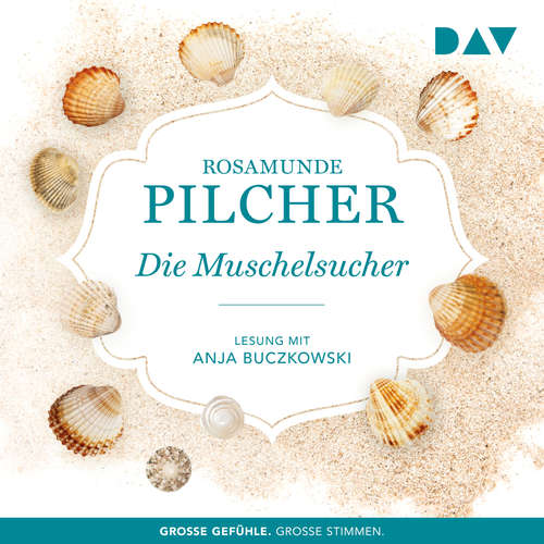 Hoerbuch Die Muschelsucher - Rosamunde Pilcher - Anja Buczkowski Hoerbuch Die Muschelsucher - Rosamunde Pilcher - Anja Buczkowski