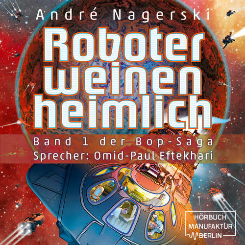 Roboter weinen heimlich - Bop Saga, Band 1