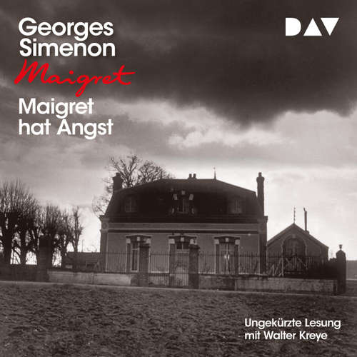Hoerbuch Maigret hat Angst - Georges Simenon - Walter Kreye