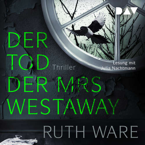 Hoerbuch Der Tod der Mrs Westaway - Ruth Ware - Julia Nachtmann Hoerbuch Der Tod der Mrs Westaway - Ruth Ware - Julia Nachtmann