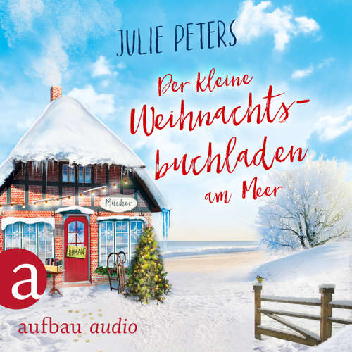 Hoerbuch Der kleine Weihnachtsbuchladen am Meer - Julie Peters - Julia von Tettenborn