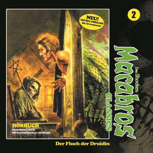 Hoerbuch Macabros - Classics, Folge 2: Der Fluch der Druidin - Dan Shocker - Dennis-Schmidt-Foss