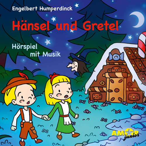Hänsel und Gretel - Hörspiel mit Musik