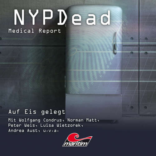 Hoerbuch NYPDead - Medical Report, Folge 8: Auf Eis gelegt - Andreas Masuth - Wolfgang Condrus