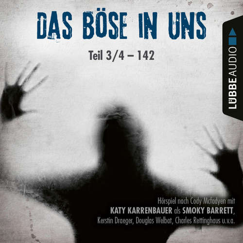 Hoerbuch 142 - Das Böse in uns, Teil 03 - Cody Mcfadyen - Katy Karrenbauer