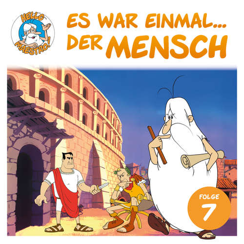 Hello Maestro - Es war einmal... der Mensch, Folge 7: Das römische Reich