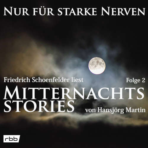 Mitternachtsstories von Hansjörg Martin - Nur für starke Nerven, Folge 2