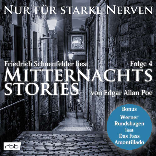 Hoerbuch Mitternachtsstories von E. A. Poe - Nur für starke Nerven, Folge 4 - E. A. Poe - Friedrich Schoenfelder