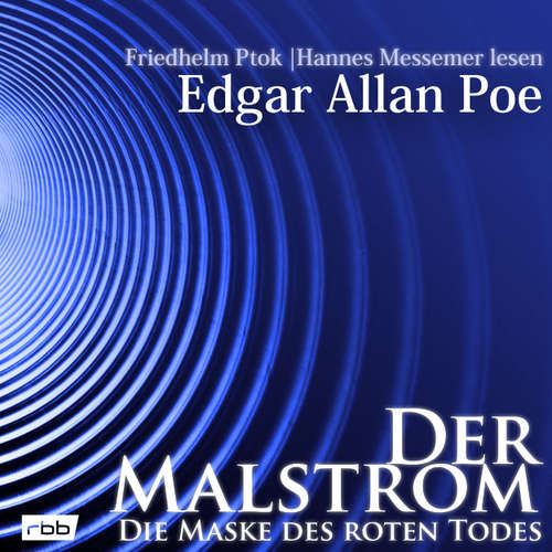 Hoerbuch Der Malstrom / Die Maske des roten Todes - Edgar Allan Poe - Friedhelm Ptok