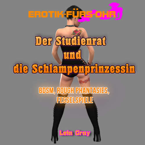 Hoerbuch Der Studienrat und die Schlampenprinzessin - Erotik für's Ohr - Lela Gray - C. M. Diletto Hoerbuch Der Studienrat und die Schlampenprinzessin - Erotik für's Ohr - Lela Gray - C. M. Diletto