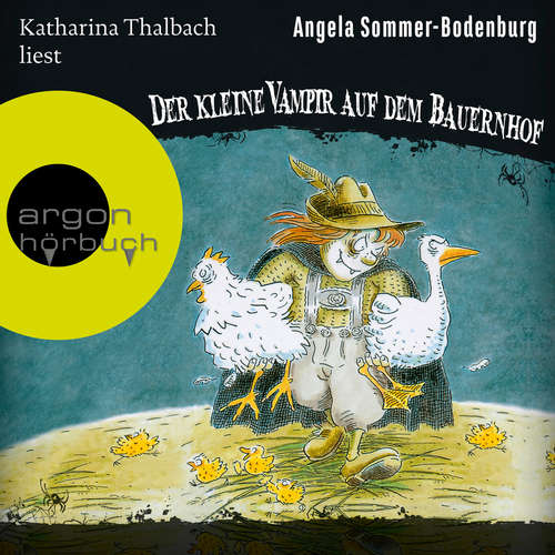 Hoerbuch Der kleine Vampir auf dem Bauernhof - Der kleine Vampir, Band 4 - Angela Sommer-Bodenburg - Katharina Thalbach Hoerbuch Der kleine Vampir auf dem Bauernhof - Der kleine Vampir, Band 4 - Angela Sommer-Bodenburg - Katharina Thalbach