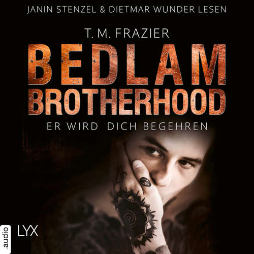 Er wird dich begehren - Bedlam Brotherhood, Teil 3