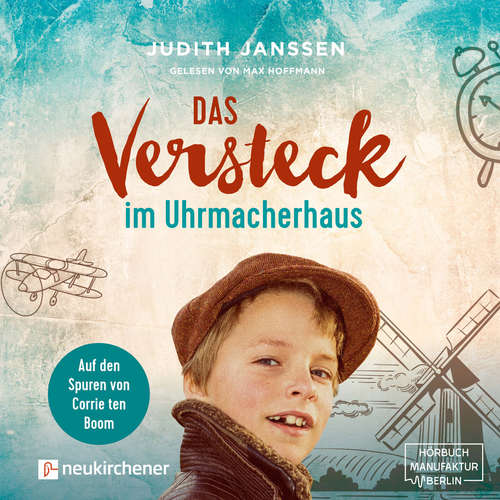 Hoerbuch Das Versteck im Uhrmacherhaus - Judith Janssen - Max Hoffmann Hoerbuch Das Versteck im Uhrmacherhaus - Judith Janssen - Max Hoffmann