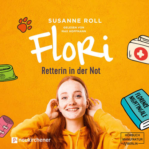 Hoerbuch Flori - Retterin in der Not - Susanne Roll - Max Hoffmann Hoerbuch Flori - Retterin in der Not - Susanne Roll - Max Hoffmann