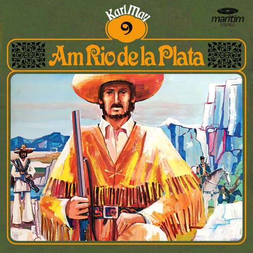 Hoerbuch Karl May, Grüne Serie, Folge 9: Am Rio de la Plata - Karl May - Joachim Kerzel Hoerbuch Karl May, Grüne Serie, Folge 9: Am Rio de la Plata - Karl May - Joachim Kerzel