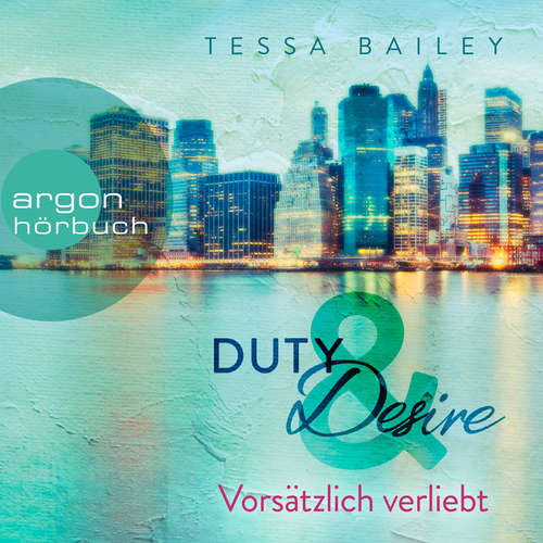 Vorsätzlich verliebt - Duty & Desire, Band 1