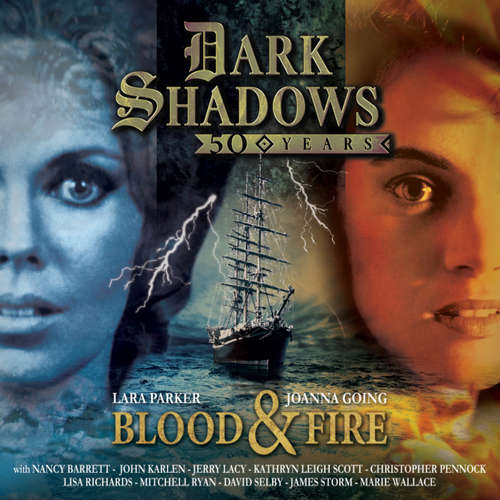 Audiobook Dark Shadows, Blood and Fire - 50th Anniversary Special - Roy Gill - Lara Parker