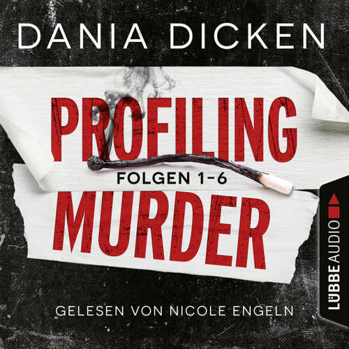 Hoerbuch Profiling Murder, Folgen 1-6: Sammelband - Dania Dicken - Nicole Engeln