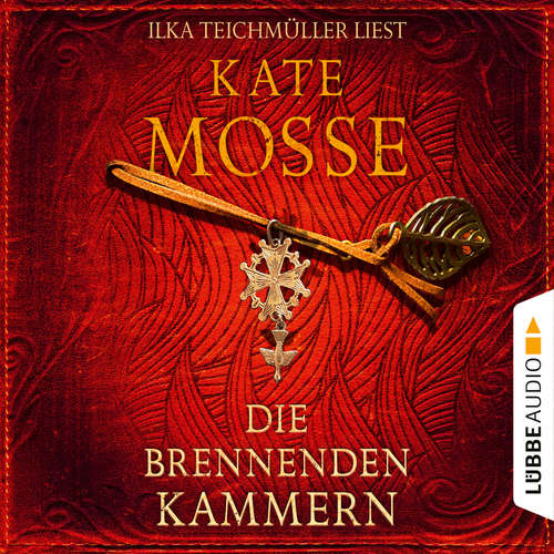 Hoerbuch Die brennenden Kammern - Kate Mosse - Ilka Teichmüller Hoerbuch Die brennenden Kammern - Kate Mosse - Ilka Teichmüller