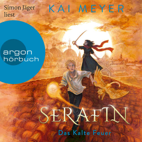 Serafin. Das Kalte Feuer - Merle-Zyklus, Band 4