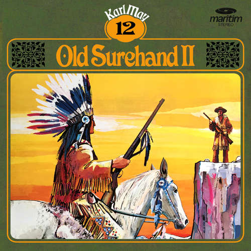 Hoerbuch Karl May, Grüne Serie, Folge 12: Old Surehand II - Karl May - Joachim Kerzel Hoerbuch Karl May, Grüne Serie, Folge 12: Old Surehand II - Karl May - Joachim Kerzel