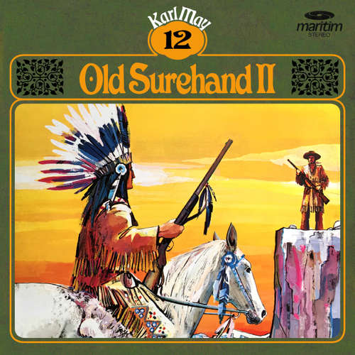 Hoerbuch Karl May, Grüne Serie, Folge 12: Old Surehand II - Karl May - Joachim Kerzel