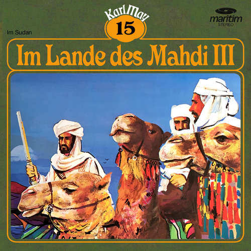 Hoerbuch Karl May, Grüne Serie, Folge 15: Im Lande des Mahdi III - Karl May - Joachim Kerzel Hoerbuch Karl May, Grüne Serie, Folge 15: Im Lande des Mahdi III - Karl May - Joachim Kerzel