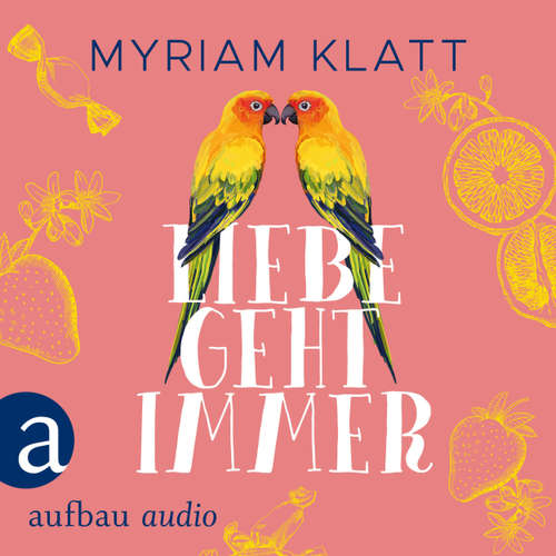 Hoerbuch Liebe geht immer - Myriam Klatt - Corinna Dorenkamp