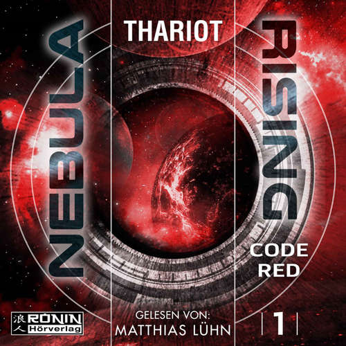 Hoerbuch Code Red - Nebula Rising, Band 1 - Thariot - Matthias Lühn Hoerbuch Code Red - Nebula Rising, Band 1 - Thariot - Matthias Lühn